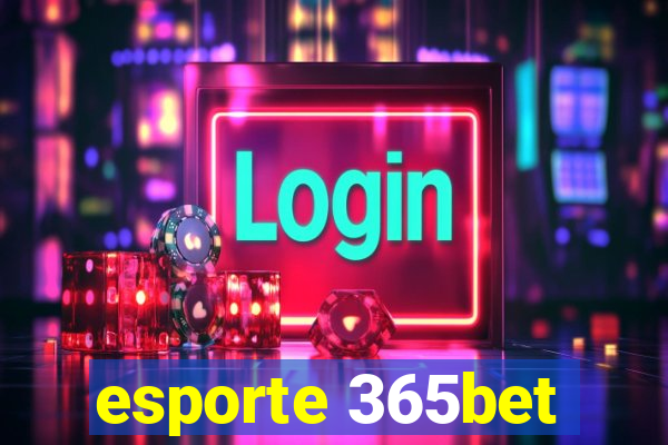 esporte 365bet